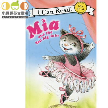 Mia and the Too Big Tutu 米婭和她的大舞蹈裙 [4-8歲] pdf epub mobi 電子書 下載