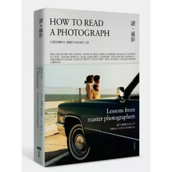 港台 讀 攝影：打開宏觀時代、微觀生命的創作之眼觀看攝影的史詩之作 pdf epub mobi 下载