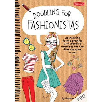 【预订】Doodling for Fashionistas: 50 Inspiring pdf epub mobi 电子书 下载