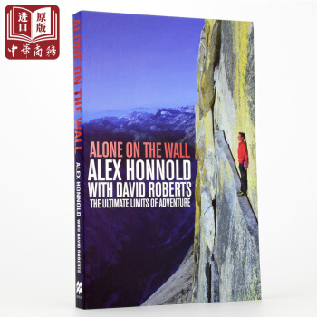 孤身絕壁英文原版Alone on the Wall: Alex Honnold攀岩極限運動