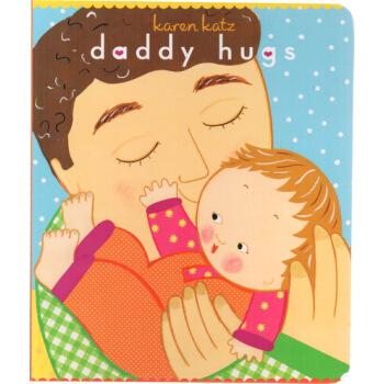 兒童英文原版繪本啓濛 Daddy Hugs 紙闆翻翻書 Karen Katz 凱倫卡次