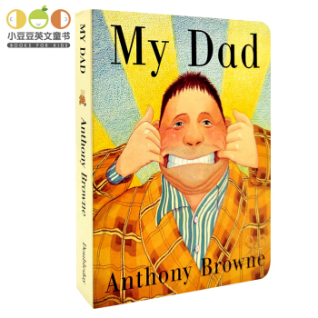 英文原版 My Dad 我爸爸 英文原版 名家Anthony Browne 纸板书 pdf epub mobi 电子书 下载