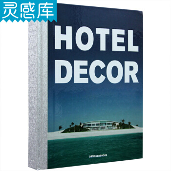 Hotel Decor 酒店裝飾設計 酒店空間客房衛浴餐廳室內設計書 pdf epub mobi 電子書 下載