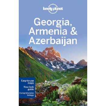 【中商原版】格鲁吉亚和阿塞拜疆旅游指南 georgia, armenia & azerbaijan pdf epub mobi 下载