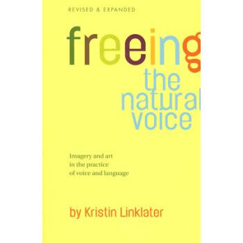 【预订】Freeing the Natural Voice: Imagery and