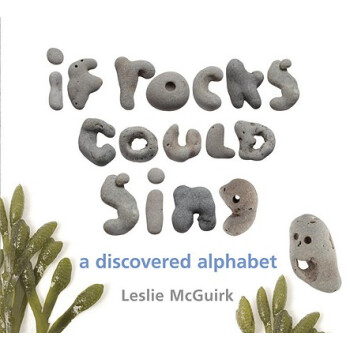 【预订】If Rocks Could Sing: A Discovered