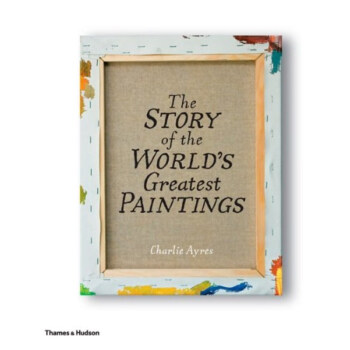 The Story of the World’s Greatest Paintings [Hardcover] pdf epub mobi 下载