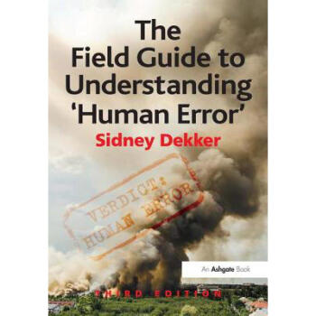 Field Guide to Understanding 'Human Error' pdf epub mobi 电子书 下载