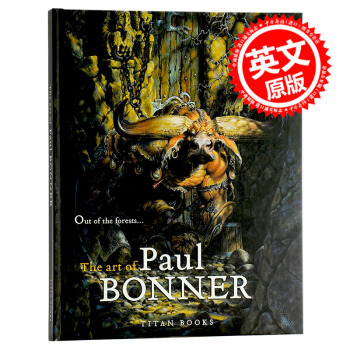 深林之外英文原版Out of the Forests:Art of Paul Bonner