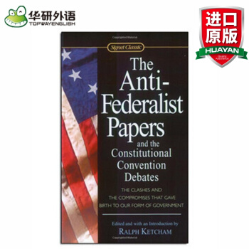 The Anti-Federalist Papers反联邦党人文集及制宪会议辩论集 英文版 pdf epub mobi 电子书 下载