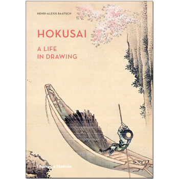 HOKUSAI A LIFE IN DRAWING 葛飾北齋繪畫的生活 pdf epub mobi 下载