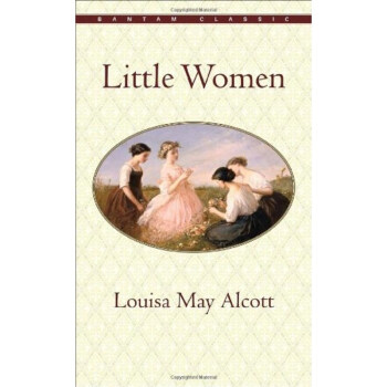 Bantam Classics: Little Women