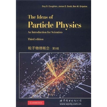 粒子物理概念（第3版） [The Ideas of Particle Physics:An Introduction for Scientists Third edition] pdf epub mobi 下载