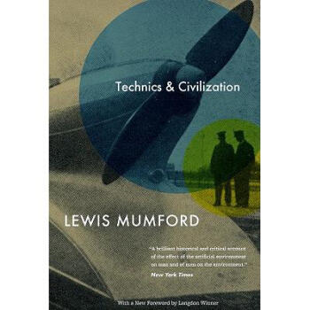 Technics and Civilization