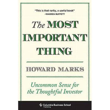 The Most Important Thing: Uncommon Sense f...