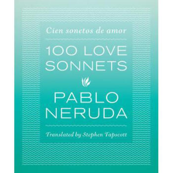 100 Love Sonnets: Cien Sonetos de Amor