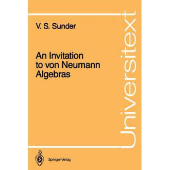 An Invitation to Von Neumann Algebras pdf epub mobi 下载