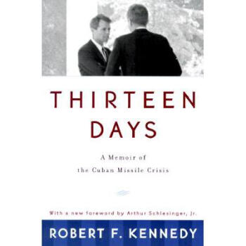 Thirteen Days: A Memoir of the Cuban Missi... pdf epub mobi 下载