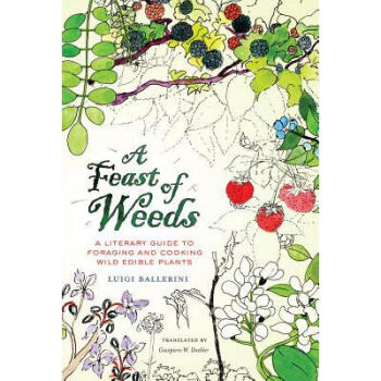 A Feast of Weeds: A Literary Guide to Fora...