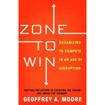Zone to Win: Organizing to Compete in an A... pdf epub mobi 下载