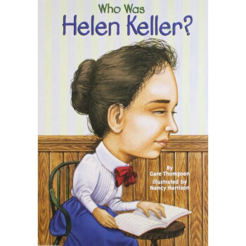 谁是海伦·凯勒 Who Was Helen Keller?