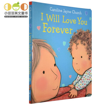 英文原版I Will Love You Forever 我永远爱你 精装纸板书[1-5岁] pdf epub mobi 下载