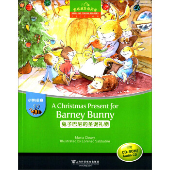 黑布林英语阅读·小学b级别2：兔子巴尼的圣诞礼物（附光盘） [A Christmas Present for Barney Bunny] pdf epub mobi 下载