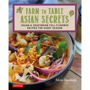 Farm to Table Asian Secrets: Vegan & Veget...