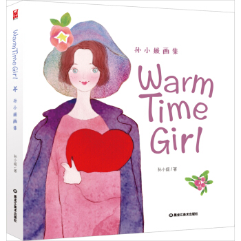 Warm Time Girl : 孫小媛畫集 pdf epub mobi 下载
