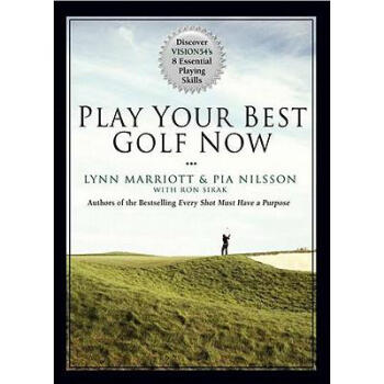 Play Your Best Golf Now: Discover Vision54... pdf epub mobi 下载