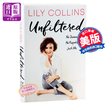 莉莉·柯林斯自傳 英文原版 Unfiltered 文體與藝術人物 Lily Collins pdf epub mobi 電子書 下載