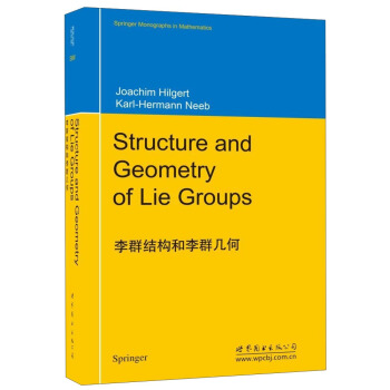 李群結構和李群幾何（英文版） [Structure And Geometry Of Lie Groups] pdf epub mobi 下载