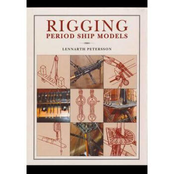 Rigging Period Ship Models: A Step-by-Step...