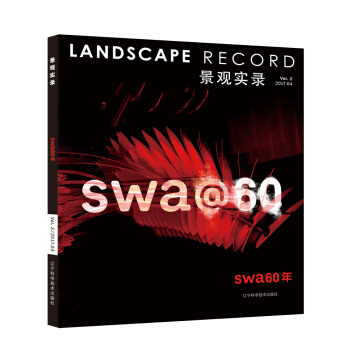 景觀實錄：SWA60年（Vol.2 2017.04） [Landscape Record] pdf epub mobi 下载