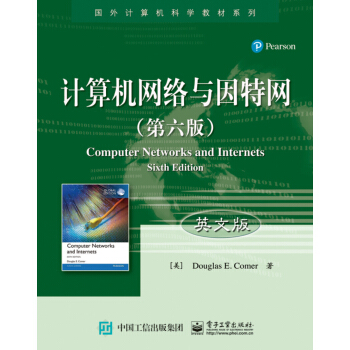 計算機網絡與因特網（第六版）（英文版） [Computer Networks and Internets, Sixth Edition] pdf epub mobi 下载