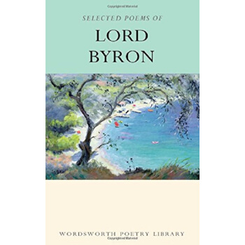 Selected Poems of Byron (Wordsworth Poetry)