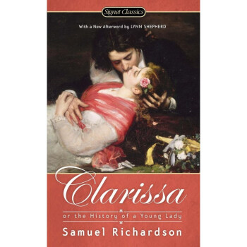 Signet Classics Clarissa: Or the History of
