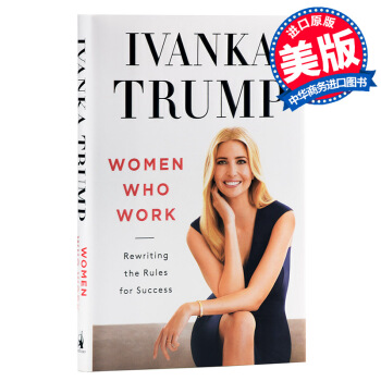 【中商原版】职业女性:重写成功的准则 伊万卡特朗普 英文原版Women Who Work