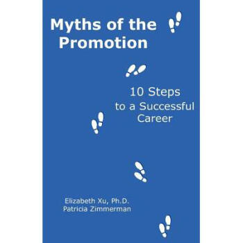 Myths of the Promotion: 10 Steps to a Succ...