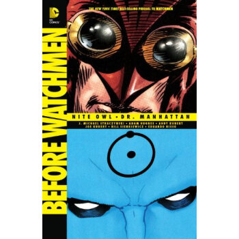 【预订】Before Watchmen: Nite Owl/Dr.
