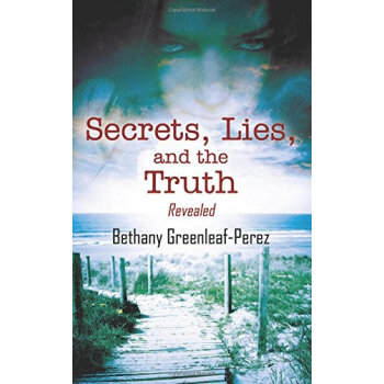 【预订】Secrets, Lies, and the Truth:
