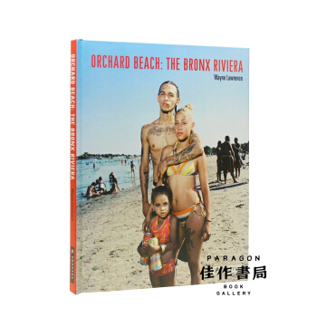 Orchard Beach: The Bronx Riviera. 果園海灘：布朗剋斯海 pdf epub mobi 電子書 下載
