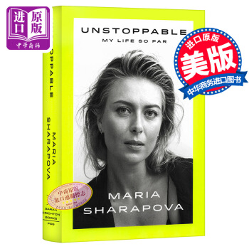 【中商原版】 精裝 莎拉波娃自傳 英文原版 勢不可擋 Unstoppable 我至今的生活 pdf epub mobi 下载