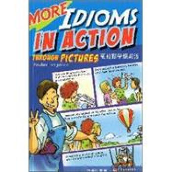 更輕鬆學慣用語 More Idioms in Action through Pictures pdf epub mobi 電子書 下載