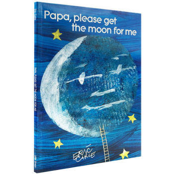 爸爸,我要月亮 Papa, Please Get the Moon for Me 英文平装