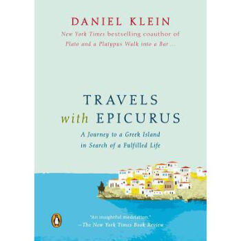 Travels with Epicurus: A Journey to a Gree...