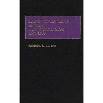 The Encyclopedia of the New York Stage, 19...