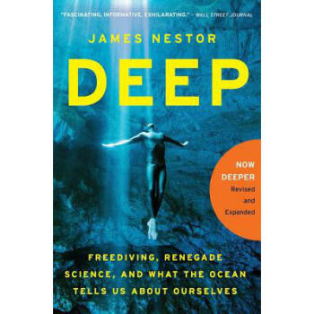 Deep: Freediving, Renegade Science, and Wh...