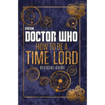 Doctor Who How to Be a Time Lord: The Offi... pdf epub mobi 電子書 下載