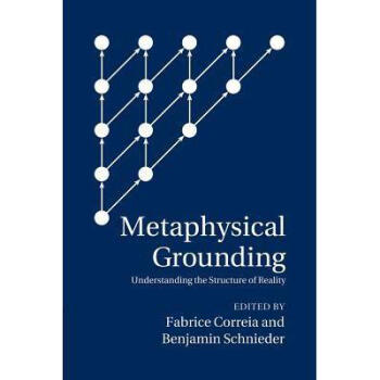 Metaphysical Grounding: Understanding the ... pdf epub mobi 下载